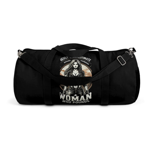 Biker Duffel: Never Underestimate A Woman Who Pounds